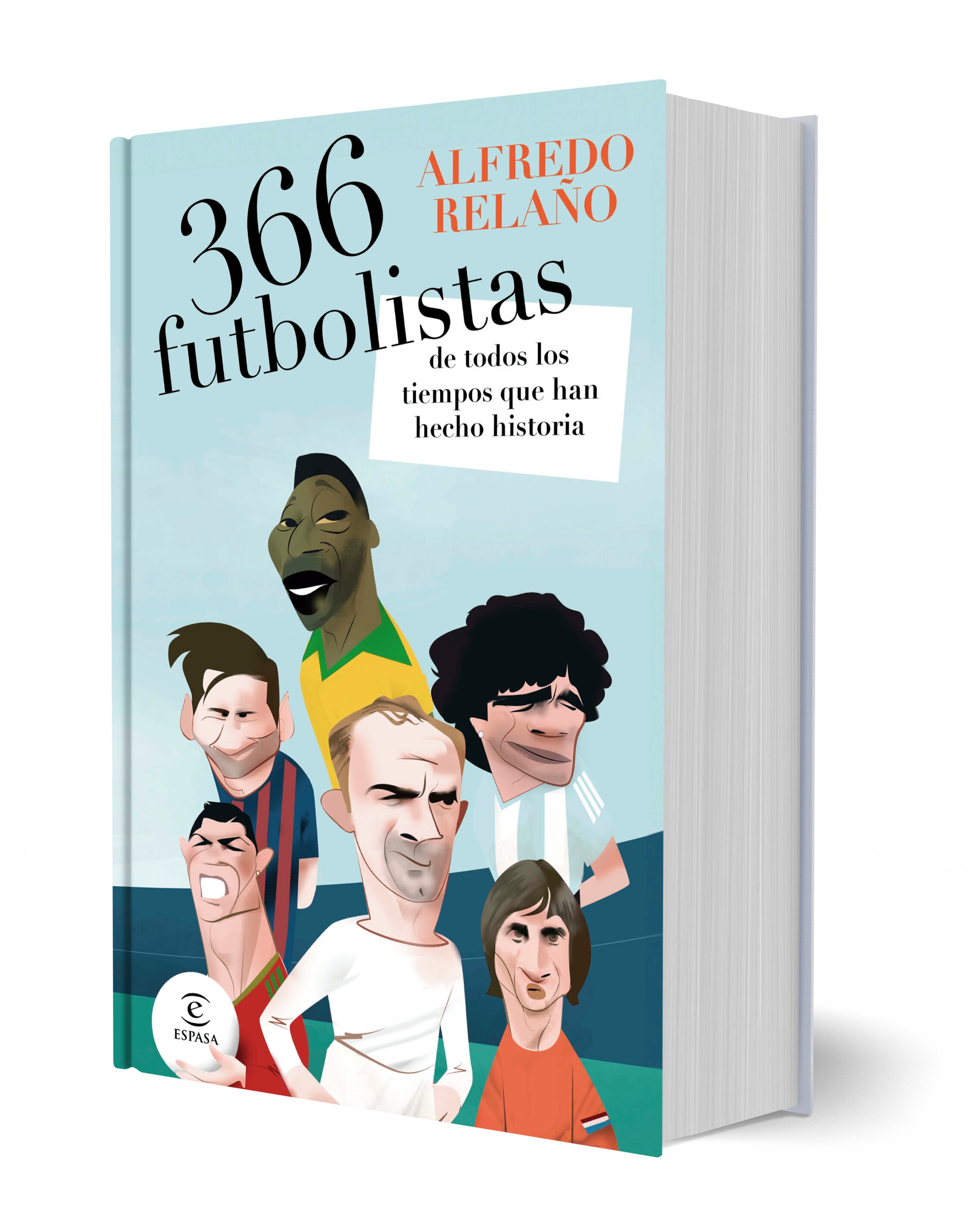366 FUTBOLISTAS DE TODOS LOS TIEMPOS QUE  (Capa dura) 2