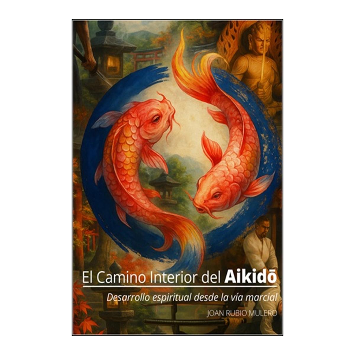 Imagem 0 de El Camino Interior Del Aikido