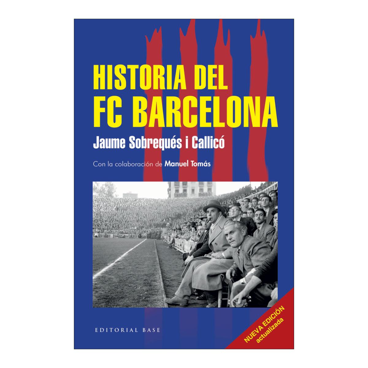 Imagem 0 de HISTORIA DEL FC BARCELONA. NUEVA EDICIÓN  (Capa Mole)
