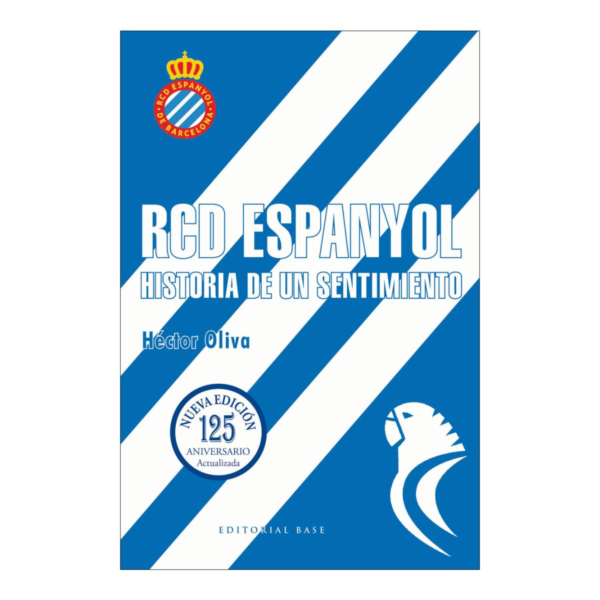 RCD ESPANYOL. HISTORIA DE UN SENTIMIENTO  (Capa Mole com Lapelas) 1