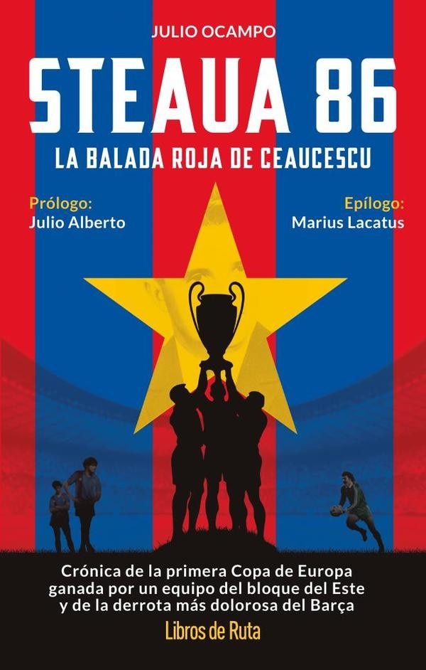 Imagem 0 de STEAUA 86. LA BALADA ROJA DE CEAUCESCU (Capa Mole com Abas)