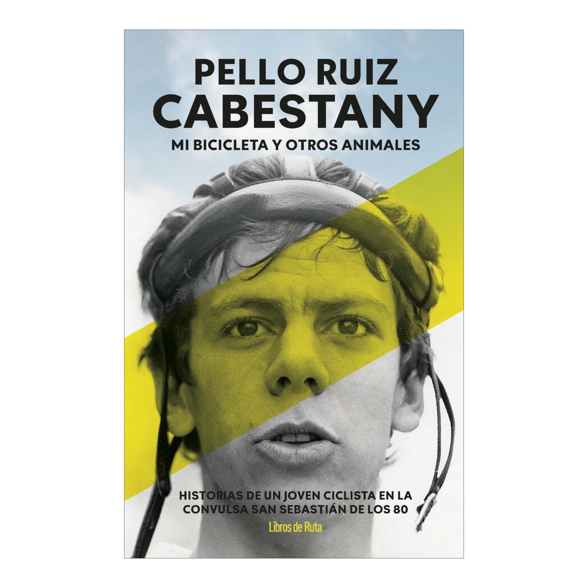 Imagem 0 de PELLO RUIZ CABESTANY. MI BICILETA Y OTRO (Capa Mole com Abas)