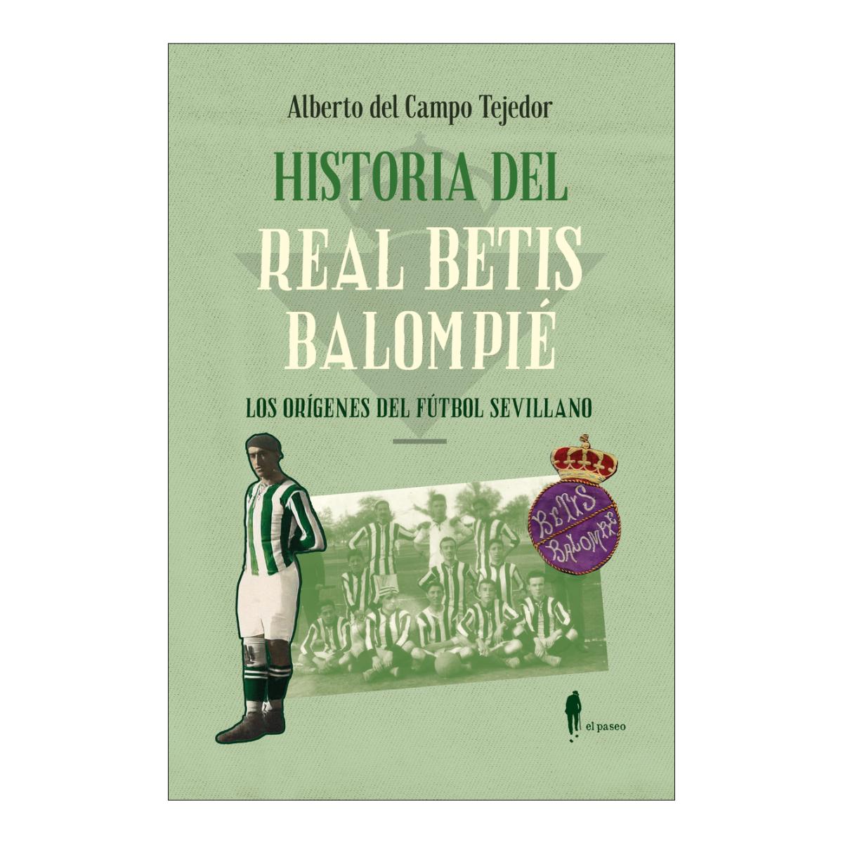 Imagem 0 de HISTORIA DEL REAL BETIS BALOMPIÉ  (Capa Mole com Abas)