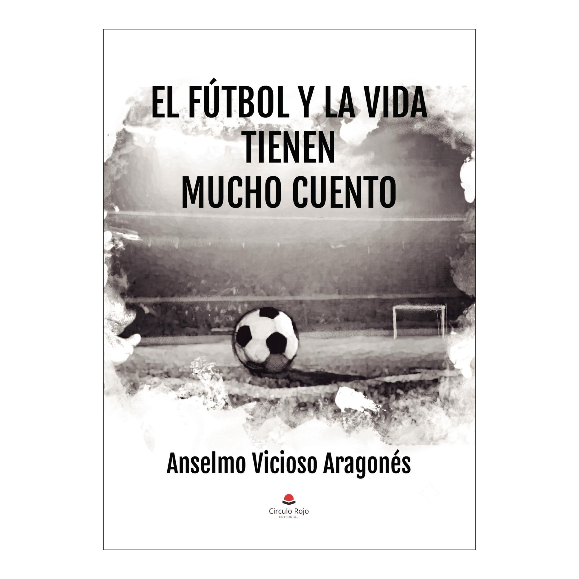 El fútbol y la vida tienen mucho cuento
