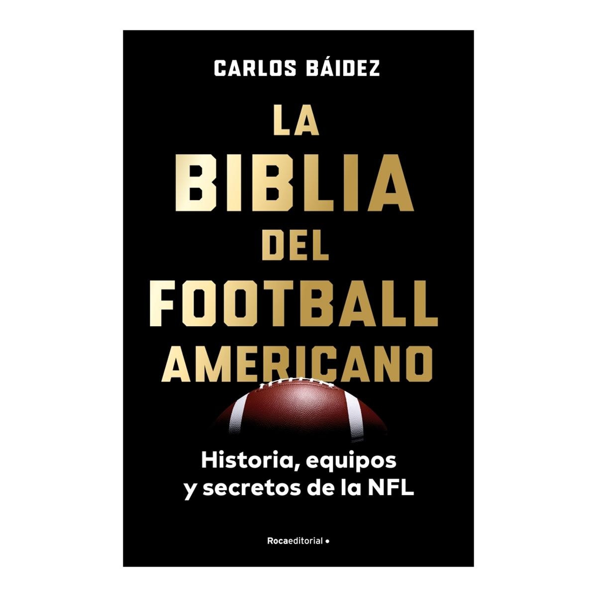 Imagen 0 de LA BIBLIA DEL FÚTBOL AMERICANO (Tapa blanda)