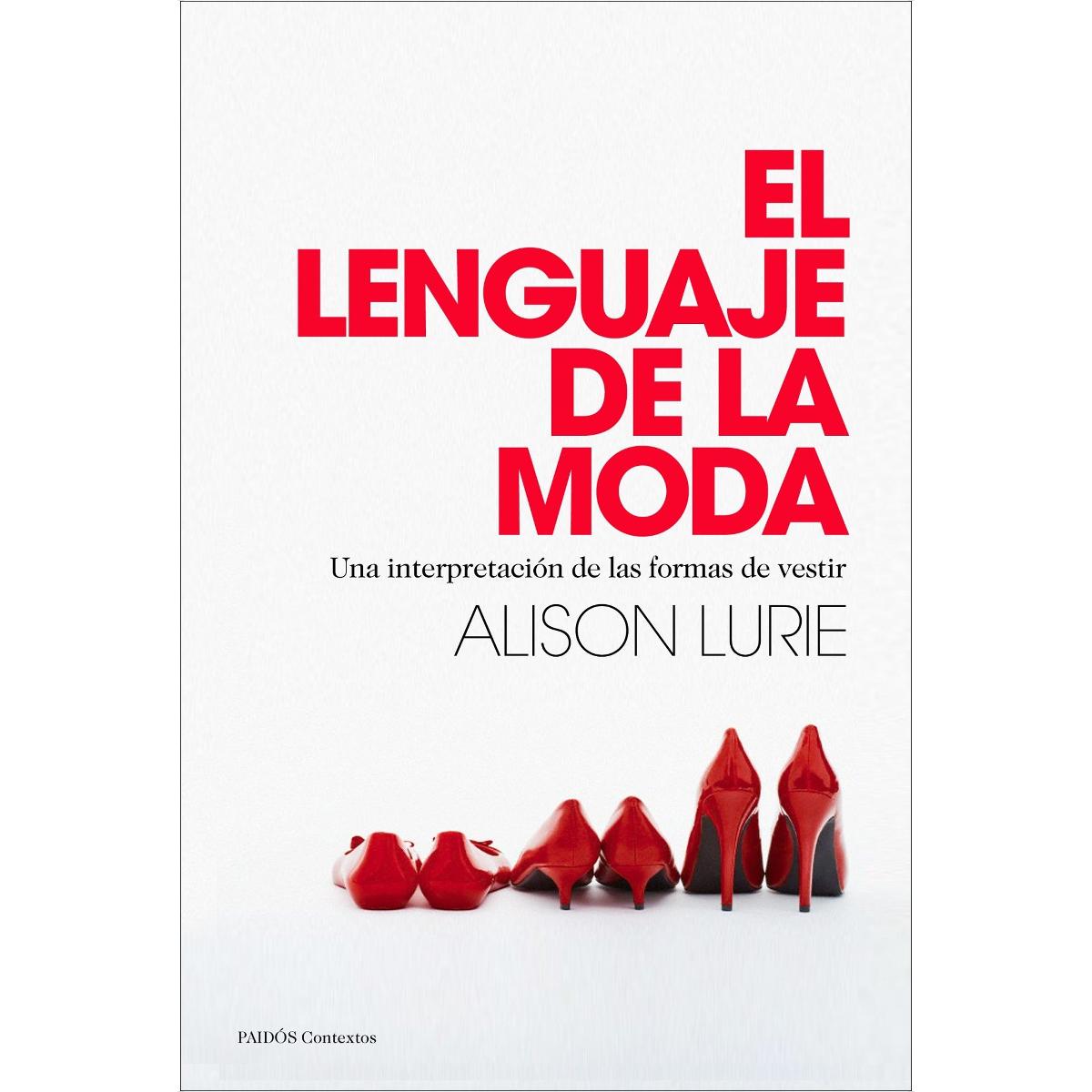 El lenguaje de la moda: Una interpretación de las formas de vestir (Capa mole com abas) 1