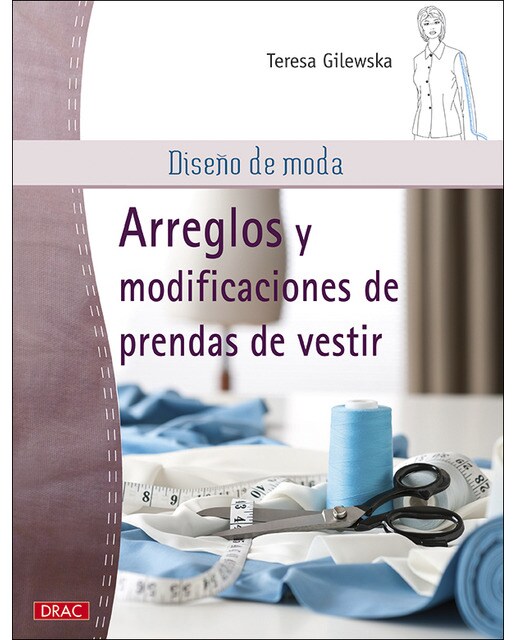 Imagen 0 de Diseño de moda. Arreglos y modificaciones de prendas de vestir (Tapa blanda)
