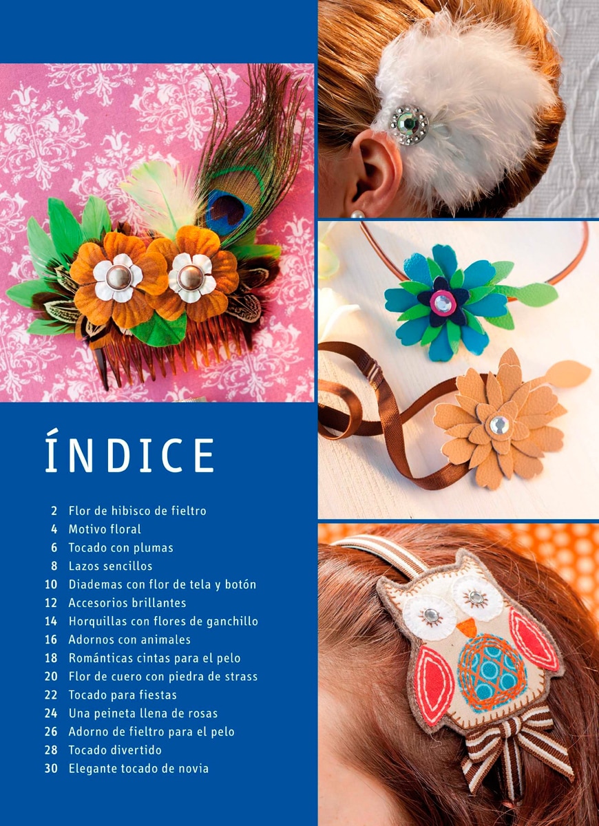 Elegantes adornos para el pelo. Tocados, diademas horquillas. : Con patrones para realizar 17 proyectos 2