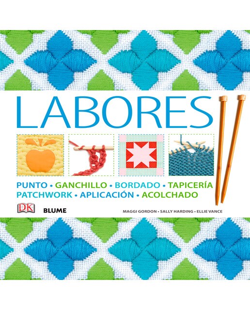 Imagen 0 de Labores: Punto, ganchillo, bordado, tapicería, patchwork, aplicación, acolchado (Tapa dura)