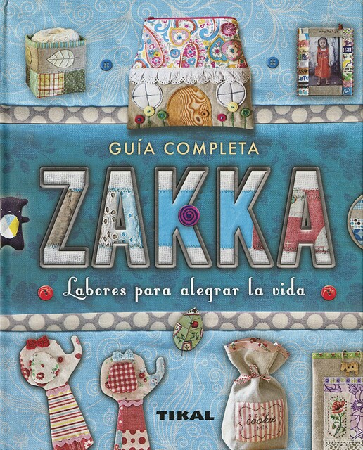Zakka. Labores para alegrar la vida(Tapa dura) 1