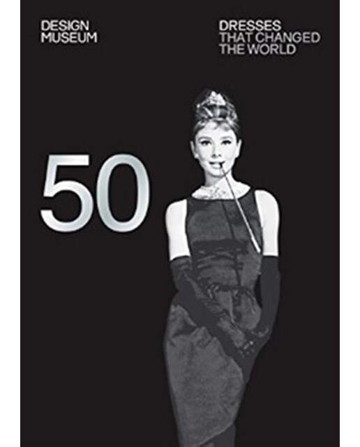 Fifty Dresses That Changed The World: Design Muse 1