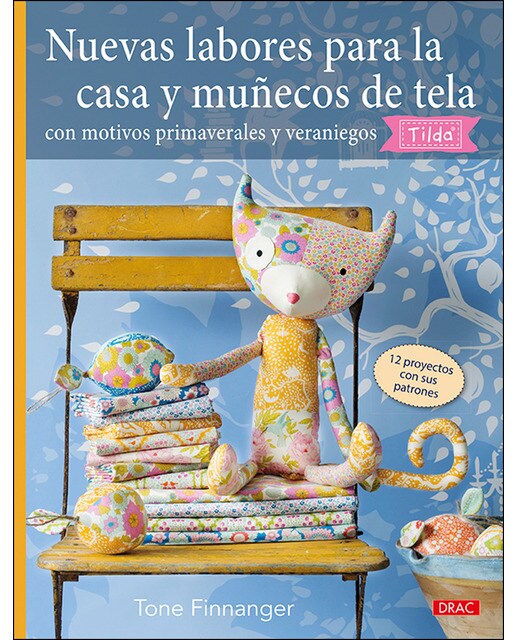 Nuevas labores para la casa y muñecos de tela con motivos primaverales y veraniegos tilda(Tapa blanda) 1