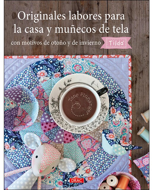 Originales labores para la casa y muñecos de tela con motivos de otoño y de invierno. Tilda(Tapa blanda) 1