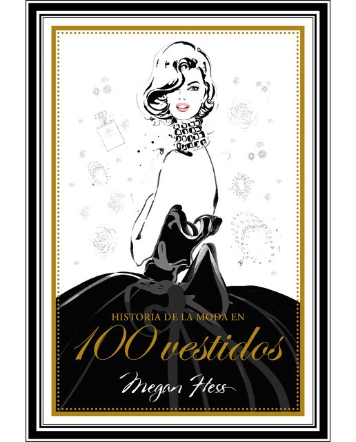 Imagen 0 de Historia de la moda en 100 vestidos (Tapa dura)