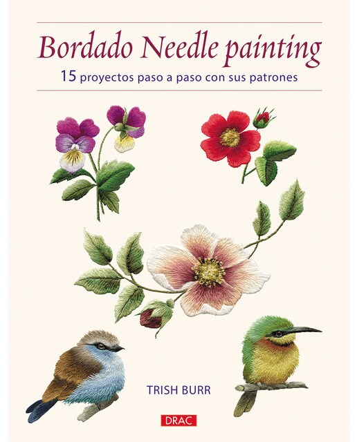 Bordado needle painting: 15 proyectos pasos a paso con sus patrones 1