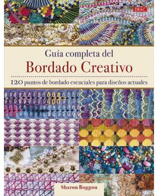 Guía completa del bordado creativo: 120 puntos de bordado esenciales para diseños actuales 1