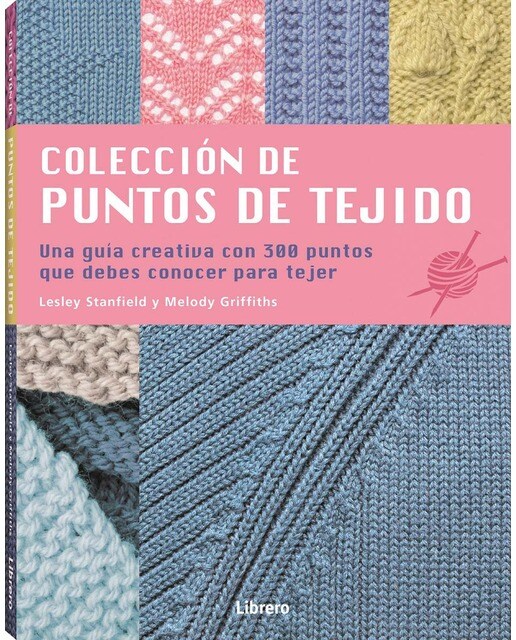 Imagem 0 de PUNTOS DE TEJIDO, COLECCION DE: UNA GUIA CREATIVA CON 300 PUNTOS QUE DEBES CONOCER PARA TEJER (Capa mole)