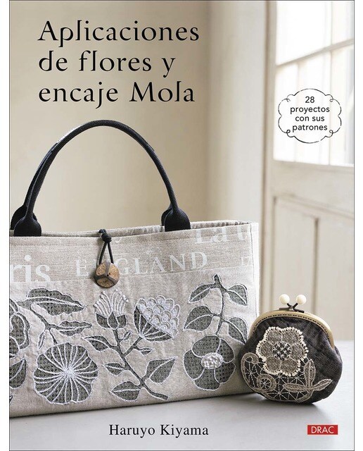 Imagen 1 de Aplicaciones de flores y encaje mola: 28 proyectos con sus patrones