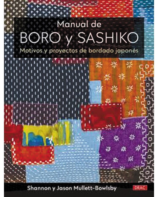 Manual de Boro y Sashiko: Motivos y proyectos de bordado japonés (Capa mole) 1