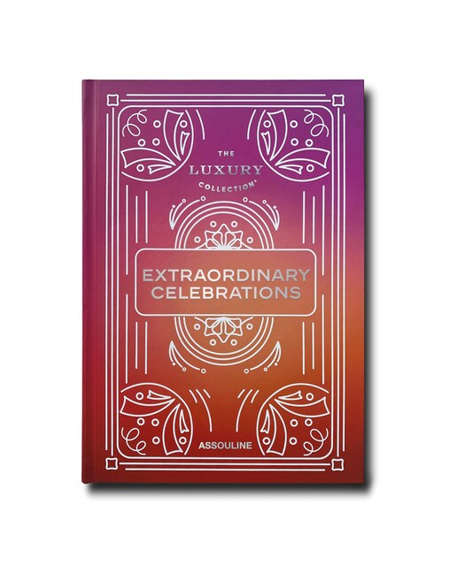 The luxury collection: extraordinary celebrations 2