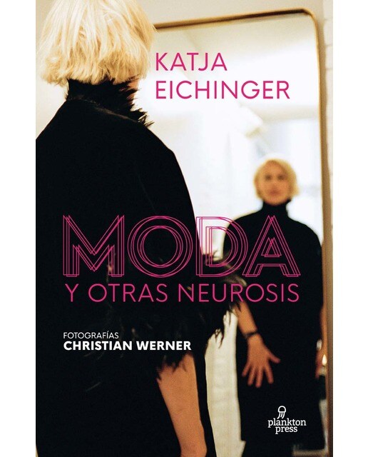 Imagen 0 de Moda y otras neurosis