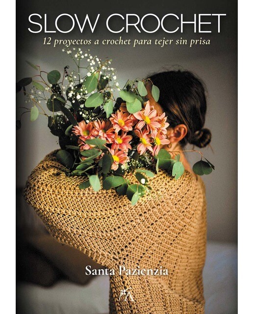 Imagen 0 de Slow crochet: 12 proyectos a crochet para tejer sin prisa  (Tapa blanda)