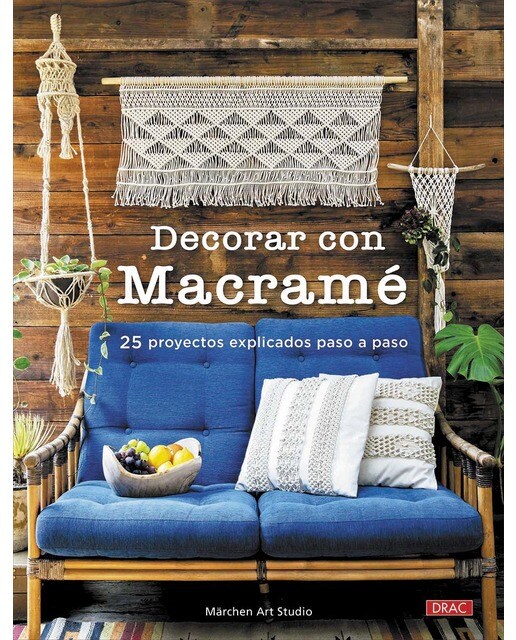 Decorar con macramé: 25 proyectos explicados paso a paso 1