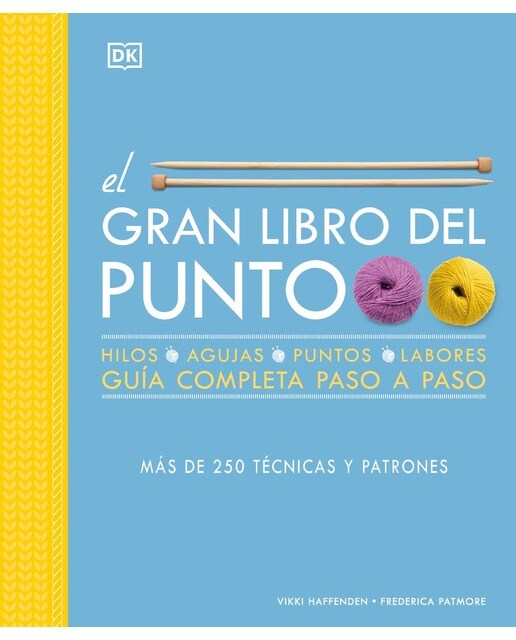 El gran libro del punto: Más de 250 técnicas y patrones. Una guía completa paso a paso (Capa dura) 1