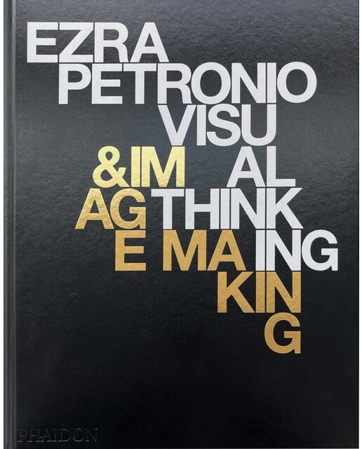 Ezra petronio: visual thinking & image making 1