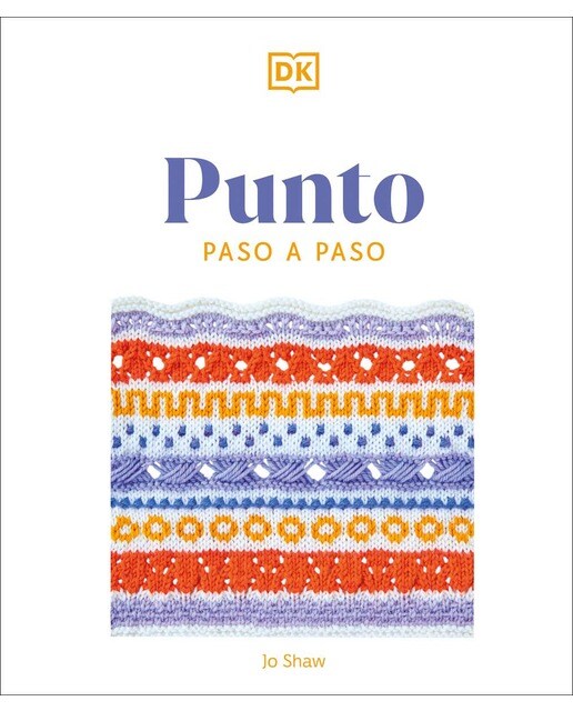 Punto paso a paso: Más de 150 puntadas esenciales para tejer, tejer del revés y perfeccionar (Capa dura) 1
