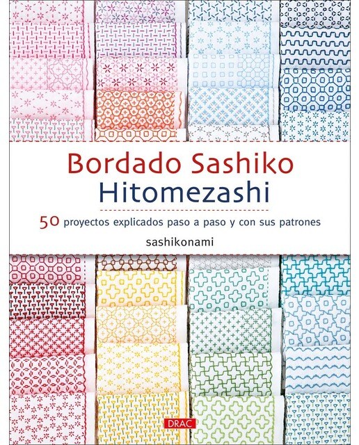 Bordado sashiko hitomezashi: 50 proyectos explicados paso a paso y con sus patrones 1