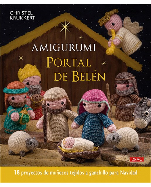Amigurumi.Portal de belén: 18 proyectos de muñecos tejidos a ganchillo para navidad 1