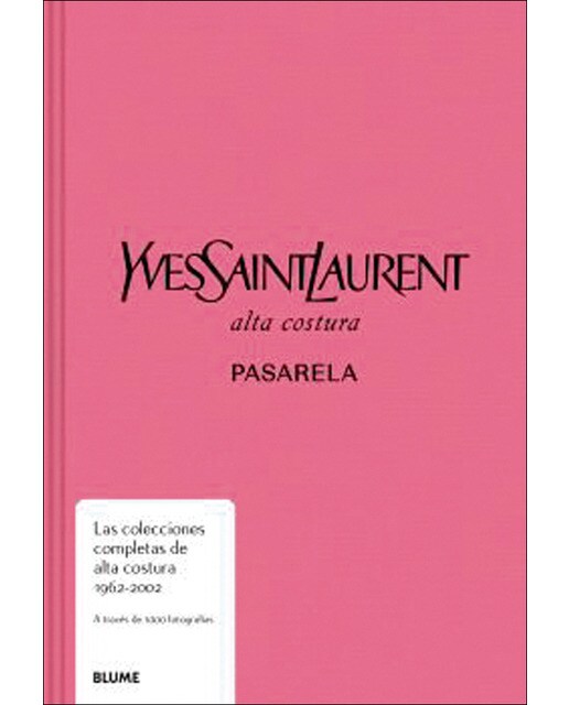 Imagen 0 de Pasarela. Yves Saint Laurent: Alta costura. Pasarela