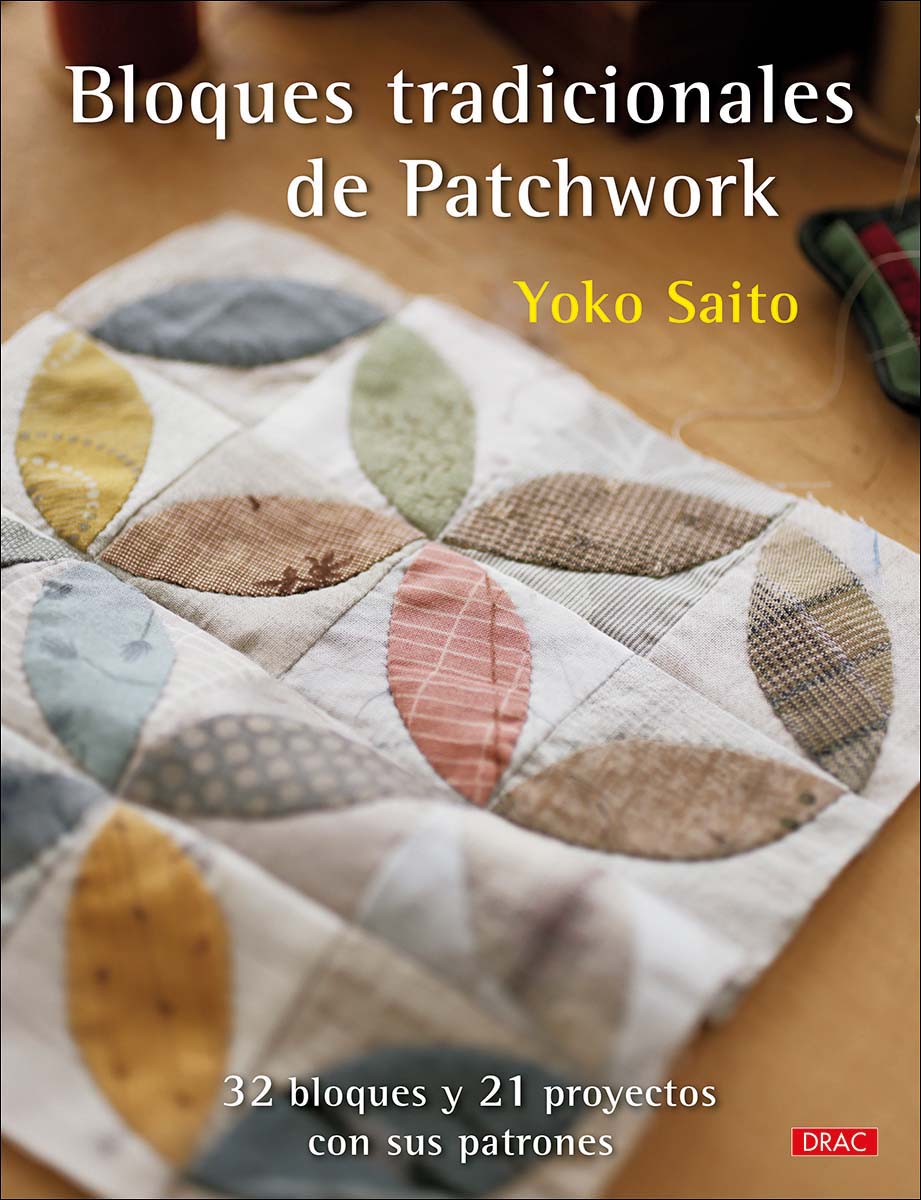 Imagem 0 de Bloques tradicionales de patchwork: 32 bloques y 21 proyectos con sus patrones
