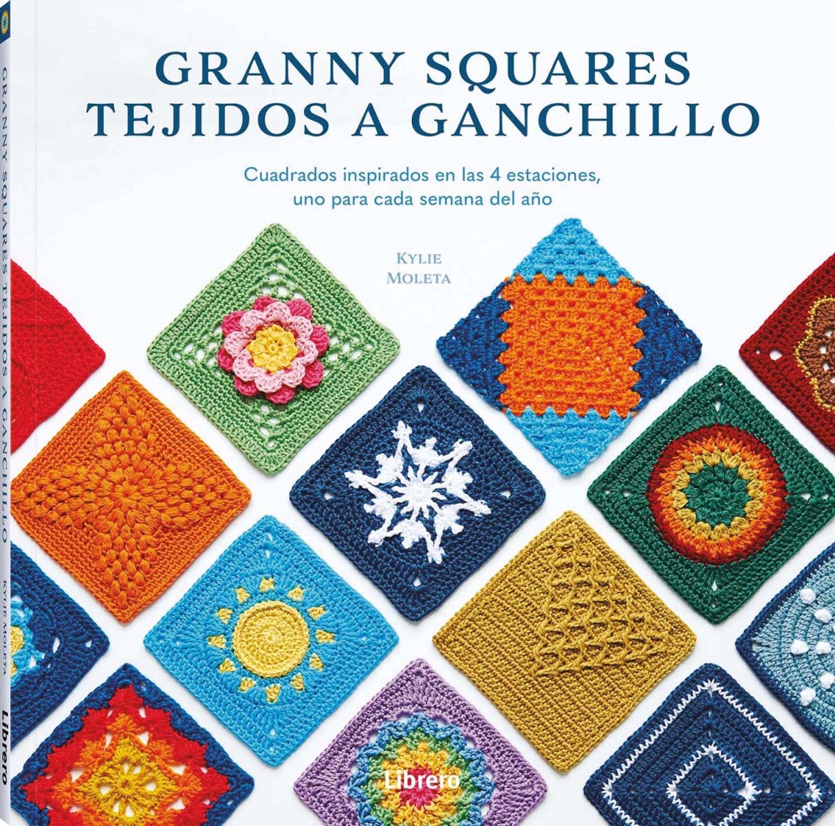 Imagem 0 de GRANNY SQUARES TEJIDOS A GANCHILLO: CUADRADOS INSPIRADOS EN LAS 4 ESTACIONES UNO PARA CADA SEMANA DEL AÑO