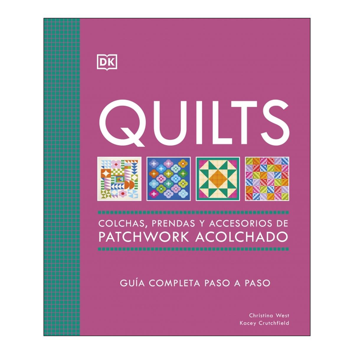 Imagem 0 de Quilts: Colchas, prendas y accesorios de patchwork acolchado: Guía completa paso a paso (Capa dura)