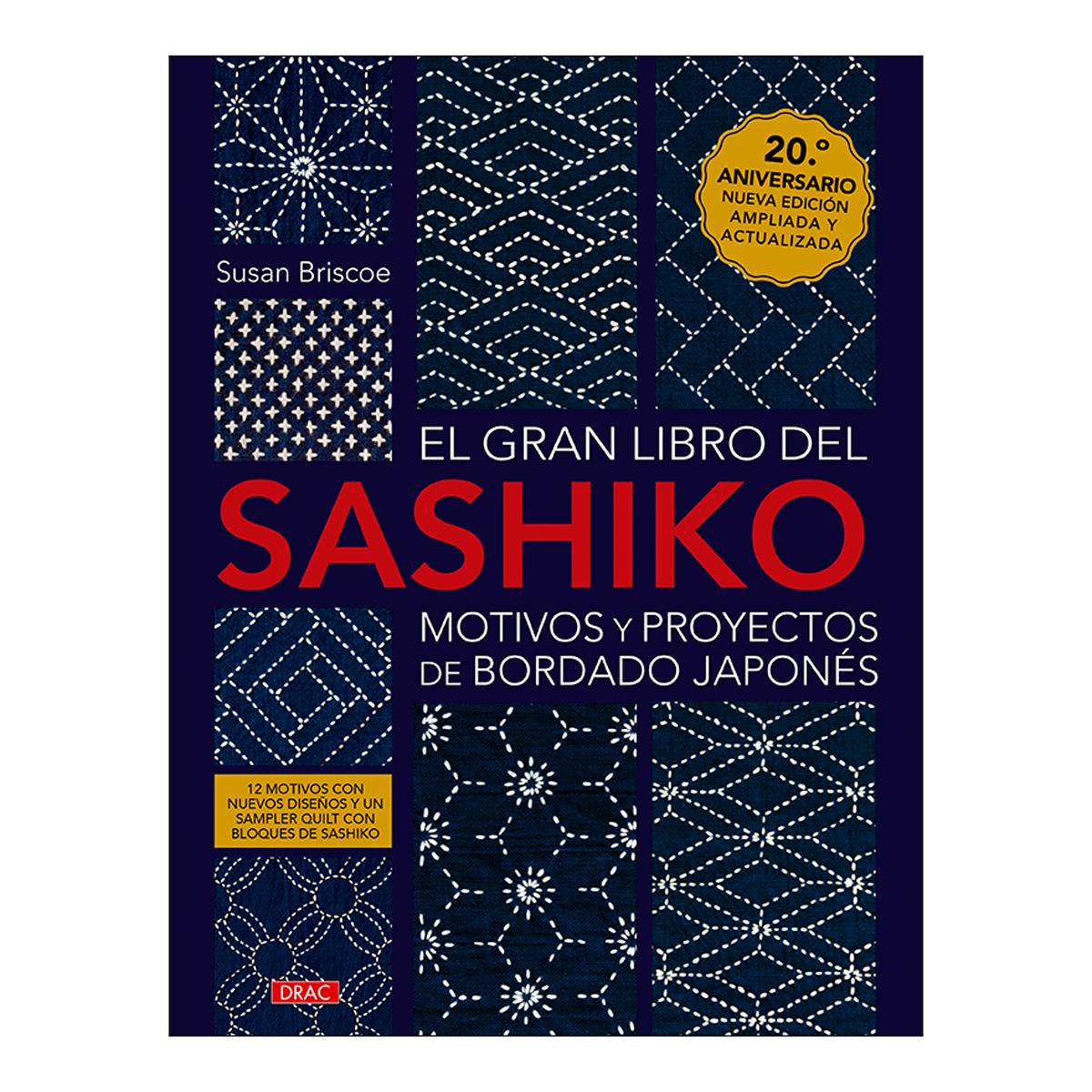 Imagem 0 de El gran libro del sashiko. Motivos y proyectos de bordado japonés: 20º aniversario. Nueva edición ampliada y actualizada