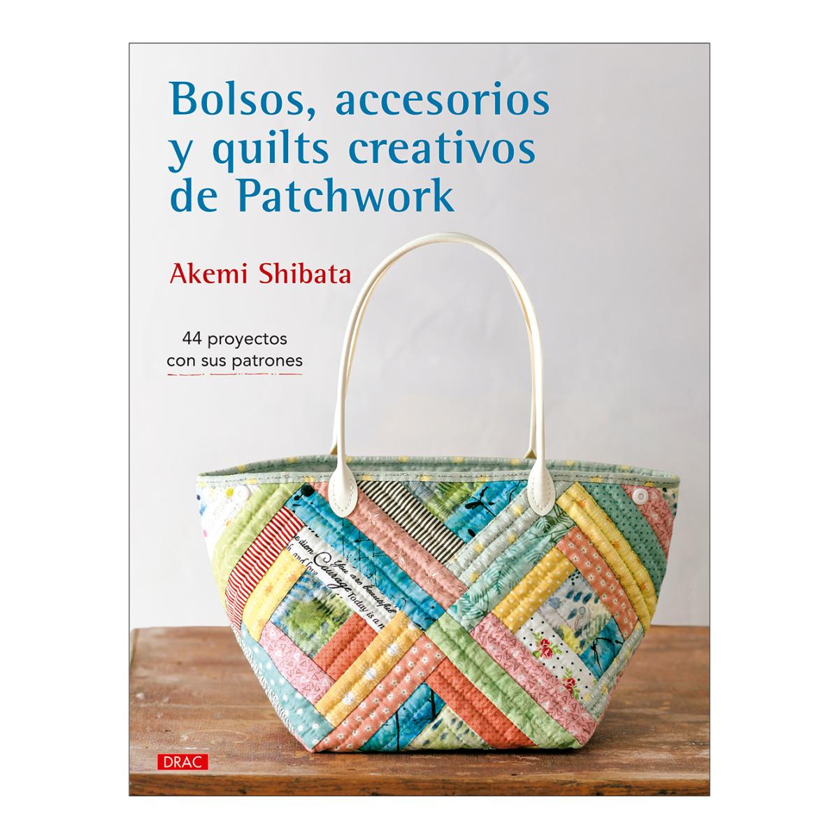 Imagem 0 de Bolsos, accesorios y quilts creativos de patchwork: 44 proyectos con sus patrones