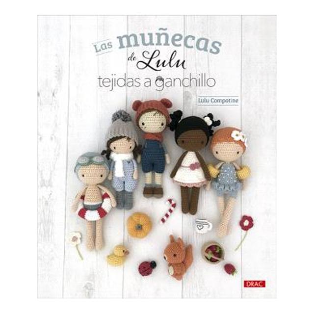 LAS MUÑECAS DE LULU TEJIDAS A GANCHILLO (Tapa blanda).