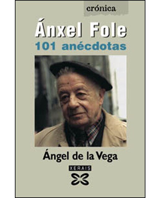 Ánxel Fole. 101 anécdotas (Capa mole com abas) 1