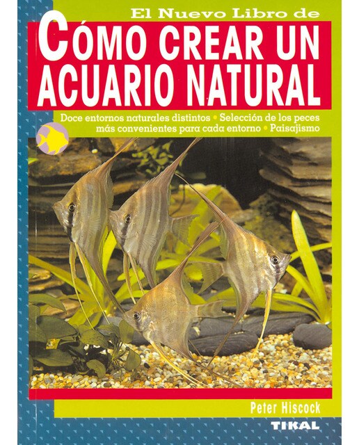 Cómo crear un acuario natural(Tapa blanda) 1