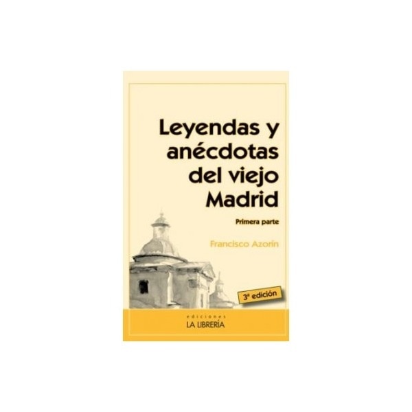 Leyendas y anécdotas del viejo madrid