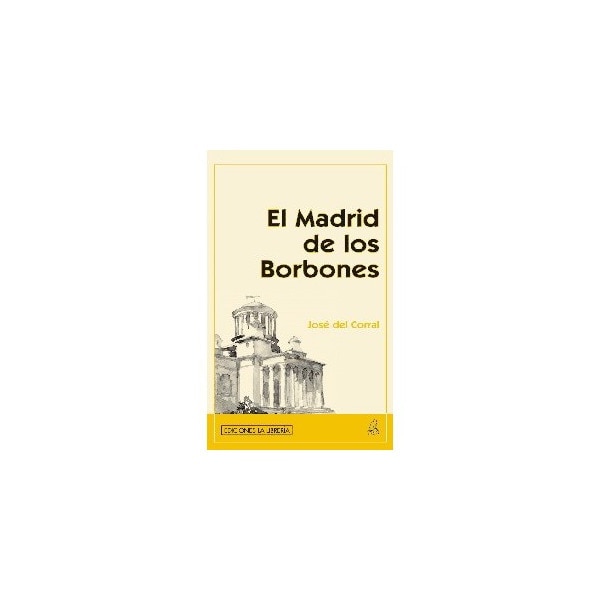 Imagen 0 de El madrid de los borbones (Tapa blanda)