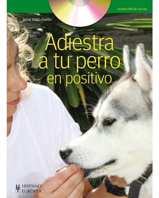 Adiestra a tu perro en positivo (+DVD) (Capa mole) 1