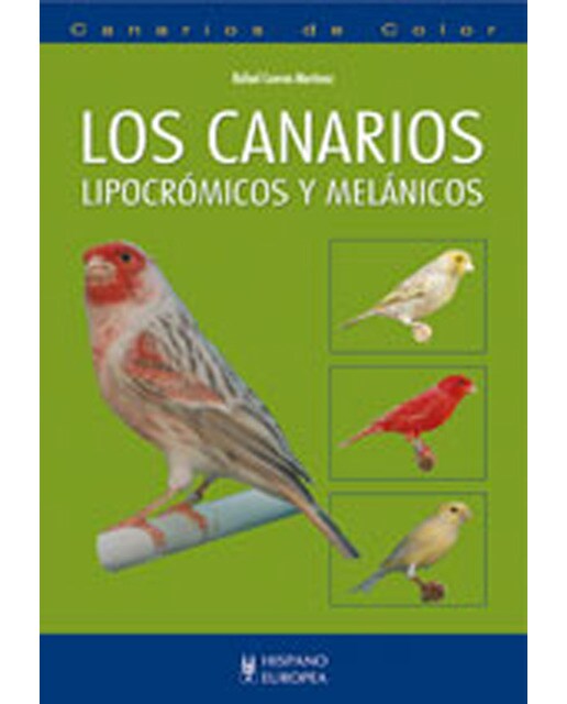 Los canarios lipocrómicos y melánicos(Tapa dura) 1
