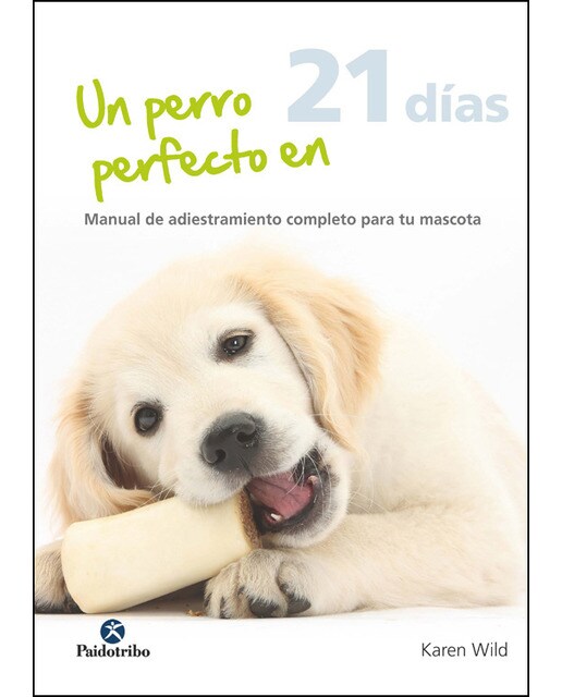 Un perro perfecto en 21 días(Tapa dura) 1