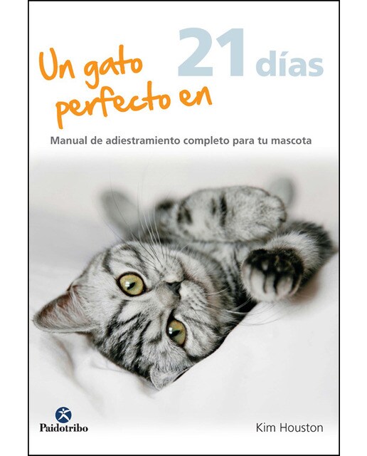 Imagem 0 de Un gato perfecto en 21 días(Tapa dura)