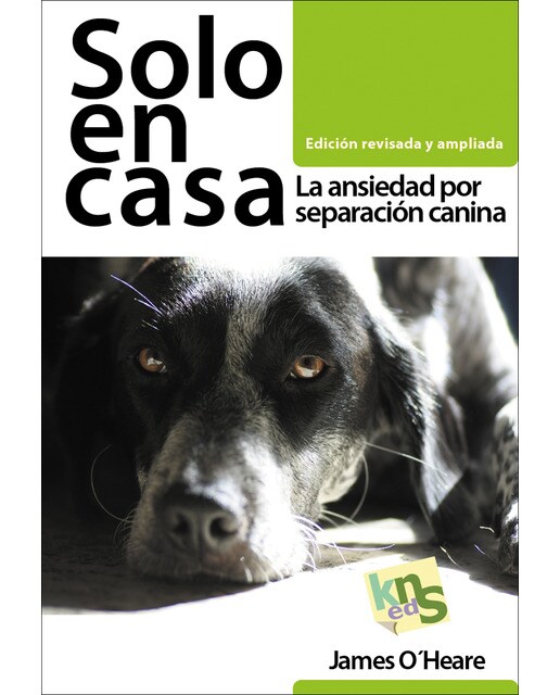 Imagem 0 de Solo en casa. Edición revisada y ampliada: La ansiedad por separación canina(Tapa blanda)