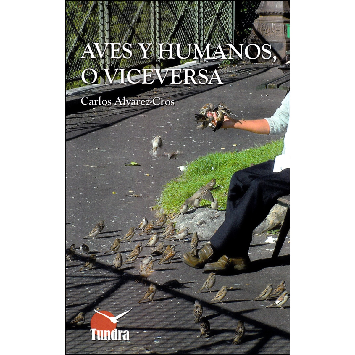 Aves y humanos, o viceversa (Tapa blanda) 1