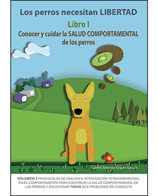 Imagem 0 de Los Perros Necesitan Libertad I: Conocer Y Cuidar La Salud Comportamental De Los Perros